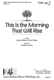 This Is the Morning That Will Rise SAB choral sheet music cover Thumbnail